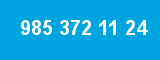 985 372 11 24